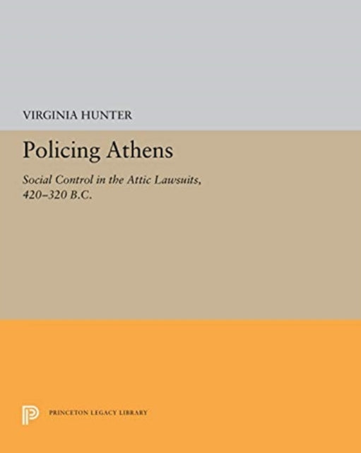 Book cover of: Policing Athens. By: Virginia J. Hunter