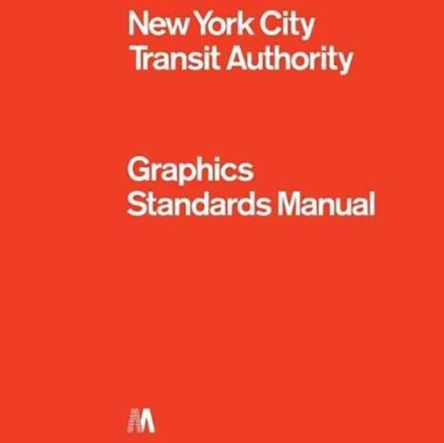 Book cover of: NYCTA Graphics Standards Manual. By: Standards Manual