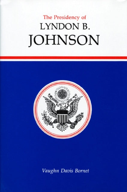 Book cover of: Presidency of Lyndon B. Johnson