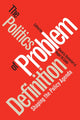 Book cover of: Politics of Problem Definition. By: David A. Rochefort
