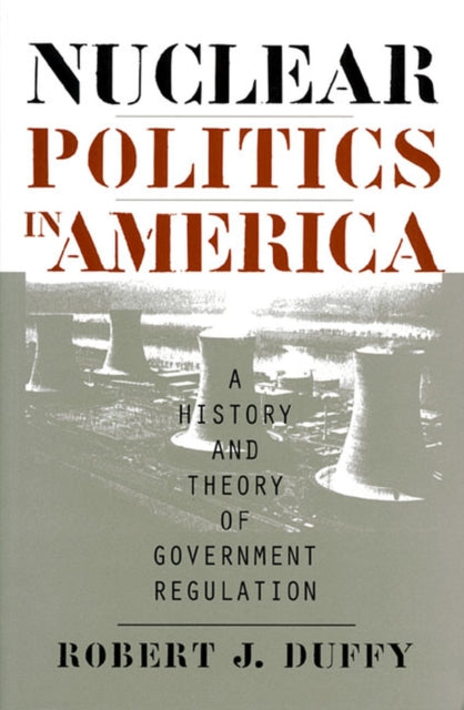 Book cover of: Nuclear Politics in America