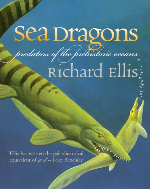 Book cover of: Sea Dragons. By: Richard Ellis