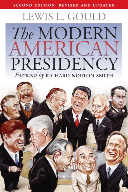 Book cover of: Modern American Presidency. By: Lewis L. Gould
