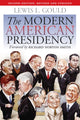 Book cover of: Modern American Presidency. By: Lewis L. Gould