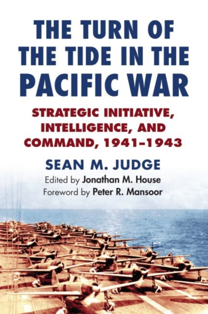 Book cover of: Turn of the Tide in the Pacific War. By: Sean M. Judge
