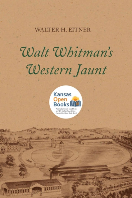 Book cover of: Walt Whitman's Western Jaunt. By: Walter H. Eitner