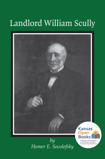 Book cover of: Landlord William Scully. By: Homer E. Socolofsky