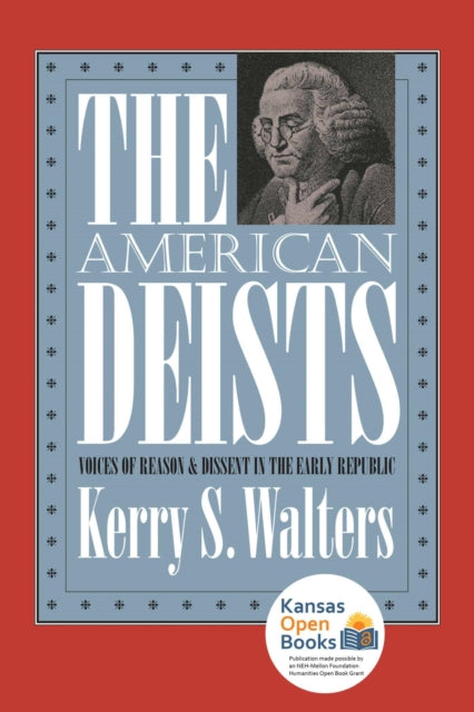 Book cover of: American Deists. By: Kerry S. Walters