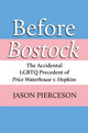 Book cover of: Before Bostock. By: Jason Pierceson