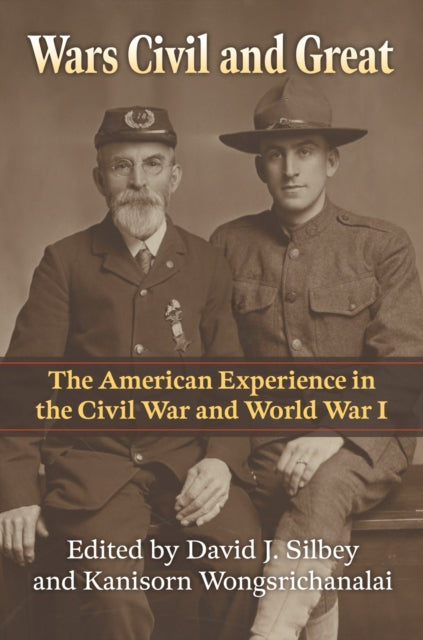 Book cover of: Wars Civil and Great. By: David J. Silbey