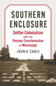 Book cover of: Southern Enclosure. By: John H. Cable