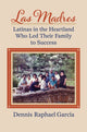 Book cover of: Las Madres. By: Dennis Raphael Garcia
