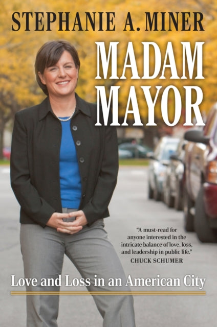Book cover of: Madam Mayor. By: Stephanie A. Miner