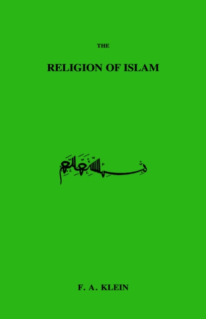 Book cover of: Religion Of Islam. By: Klein (undifferentiated)
