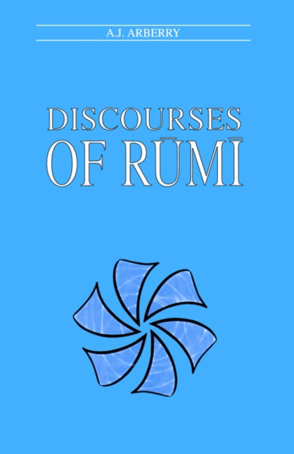 Book cover of: Discourses of Rumi. By: Arthur John Arberry