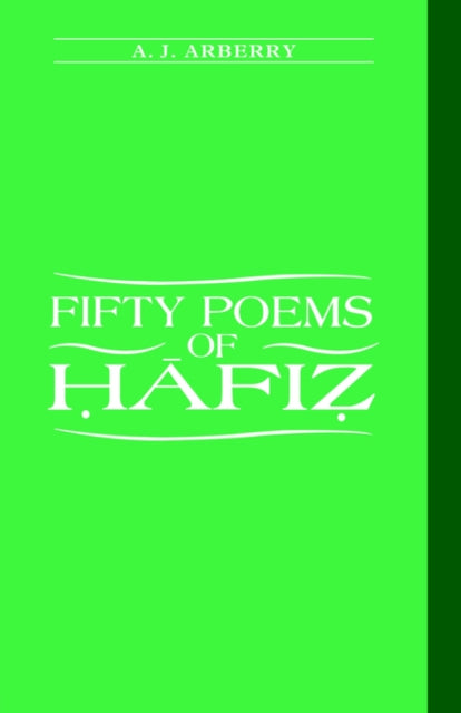 Book cover of: Fifty Poems of Hafiz. By: Arthur John Arberry