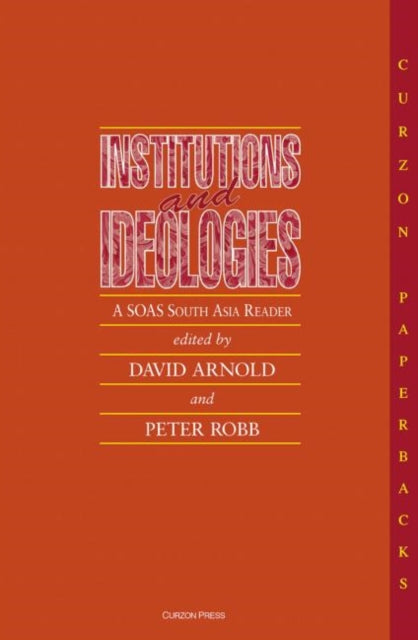 Book cover of: Institutions and Ideologies. By: David Arnold