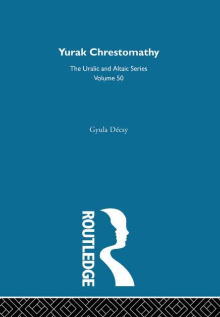 Book cover of: Yurak Chrestomathy. By: Gyula Decsy