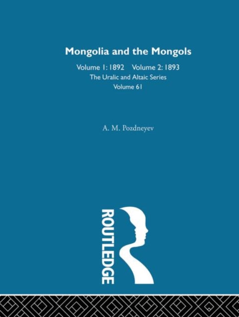 Book cover of: Mongolia and the Mongols. By: A. M. Pozdneyev