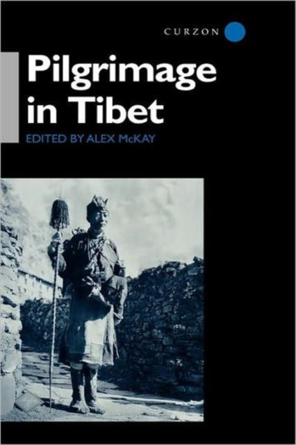Book cover of: Pilgrimage in Tibet. By: Alex McKay