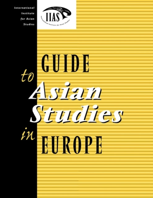 Book cover of: Guide to Asian Studies in Europe. By: Internatio IIAS