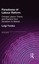 Book cover of: Paradoxes of Labour Reform. By: Luigi Tomba