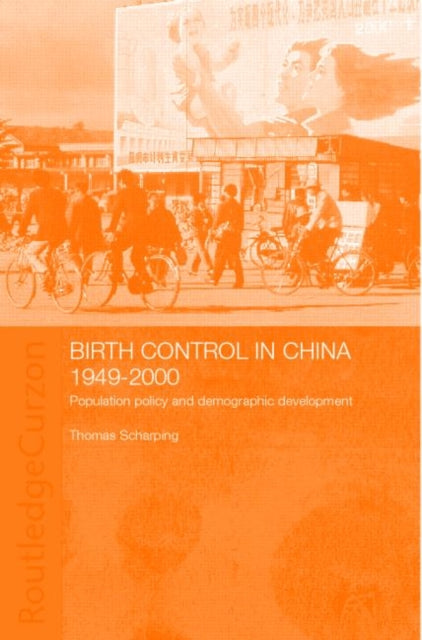 Book cover of: Birth Control in China 1949-2000