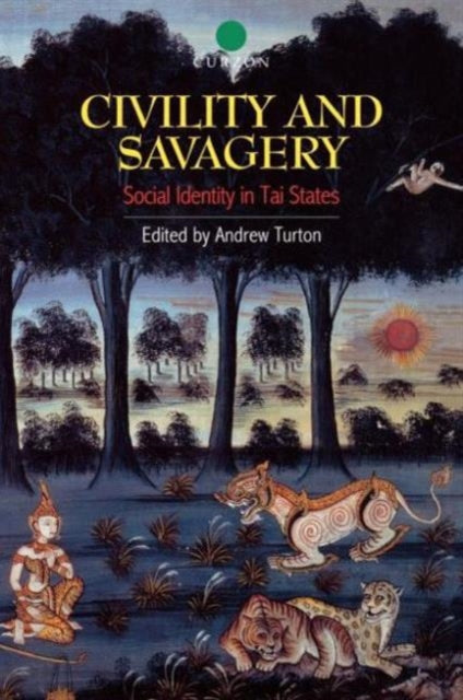 Book cover of: Civility and Savagery. By: Andrew Turton