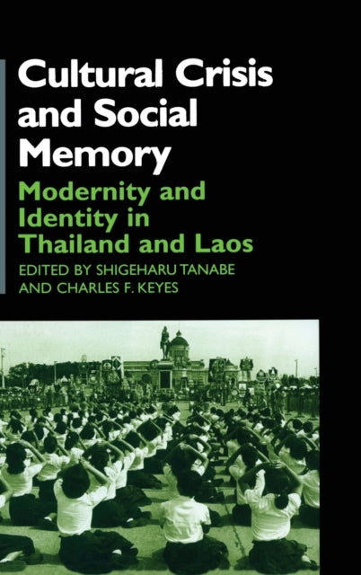 Book cover of: Cultural Crisis and Social Memory. By: Charles F. Keyes