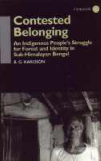 Book cover of: Contested Belonging. By: B. G. Karlsson