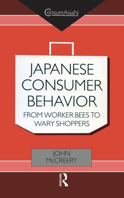 Book cover of: Japanese Consumer Behaviour. By: John McCreery