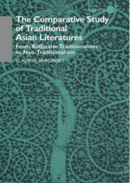 Book cover of: Comparative Study of Traditional Asian Literatures. By: Vladi Braginsky