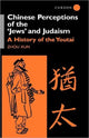 Book cover of: Chinese Perceptions of the Jews' and Judaism. By: Zhou Xun
