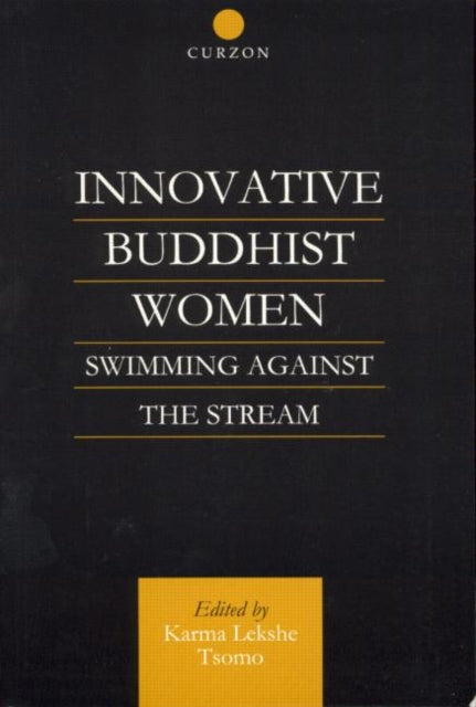 Book cover of: Innovative Buddhist Women. By: Karma Tsomo
