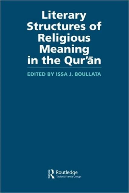 Book cover of: Literary Structures of Religious Meaning in the Qu'ran