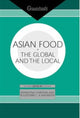 Book cover of: Asian Food. By: Katarz Cwiertka