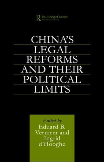 Book cover of: China's Legal Reforms and Their Political Limits. By: Ingrid Hooghe