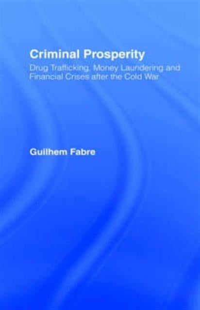 Book cover of: Criminal Prosperity. By: Guilhem Fabre