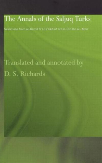 Book cover of: Annals of the Saljuq Turks. By: D.S. Richards