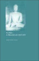 Book cover of: Korea - A Religious History. By: James H Grayson
