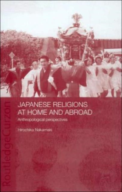 Book cover of: Japanese Religions at Home and Abroad
