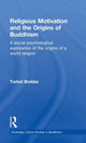 Book cover of: Religious Motivation and the Origins of Buddhism