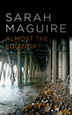 Book cover of: Almost the Equinox. By: Sarah Maguire