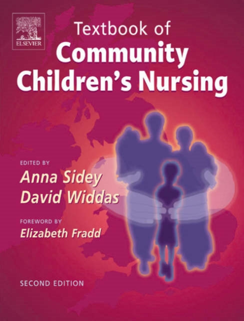 Book cover of: Textbook of Community Children's Nursing. By: Anna Sidey