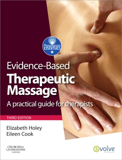 Book cover of: Evidence-based Therapeutic Massage. By: Elizabeth A. Holey