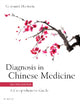 Book cover of: Diagnosis in Chinese Medicine. By: Giovanni MacIocia