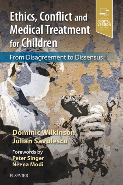 Book cover of: Ethics, Conflict and Medical Treatment for Children. By: Dominic Wilkinson