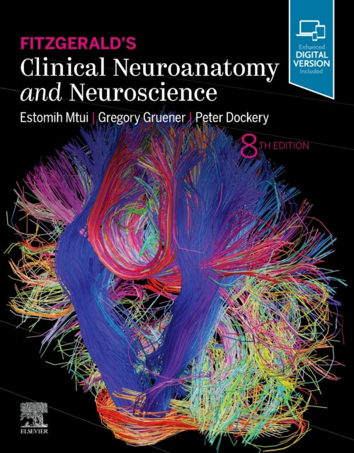 Book cover of: Fitzgerald's Clinical Neuroanatomy and Neuroscience. By: Estomih Mtui