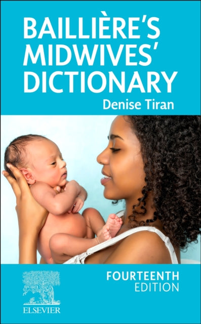 Book cover of: Bailliere's Midwives' Dictionary. By: Denise Tiran