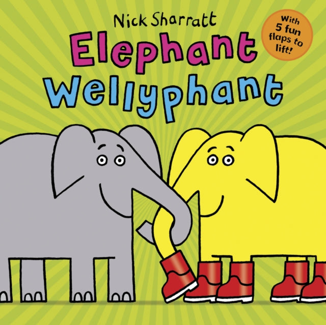 Elephant Wellyphant NE PB 9780702300967 Nick Sharratt